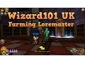Wizard101 Farming Loremaster