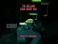 Download Lagu Oh Allah, Forgive Me \u0026 Guide Me | Mufti Menk |