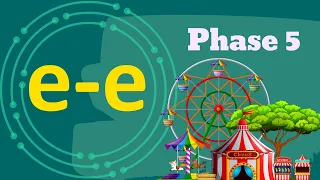 The E-E Sound Phase 5 Phonics