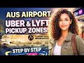 Austin AUS Airport Uber Lyft Pickup Zones Step by Step Instructions