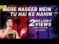 Download Lagu MERE NASEEB MEIN TU HAI KE NAHI | GUL SAXENA | LATA MANGESHKAR | SIDDHARTH ENTERTAINERS