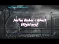 Lagu Justin Bieber - Ghost (Nightcore)