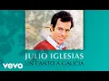 Download Lagu Julio Iglesias - Un Canto a Galicia