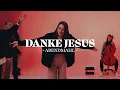 Danke Jesus (Abendmahl) - YADA Worship (Official Video)