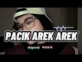 Download Lagu LAGU JOGET MINANG TERBARU 🌴🔥 PACIK AREK AREK - NEW REMIX 2025 || ALGAZALI RMXR 