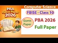 Class 10 Computer Science PBA Guess Paper 2026 Complete Board pattern FBISE Practical Based Assess