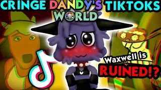 Dandy's World TikToks: THEY RUINED WAXWELL ALREADY!?