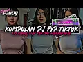 Download Lagu KUMPULAN DJ FYP TIKTOK 2023 SOUND KANE JEDAG JEDUG FUL BAS TERBARU