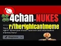 The Right Can t Meme IMPLODES After 4chan NUKES the Subreddit With Spicy Memes The Left Can t Meme