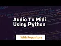 Audio to midi using python