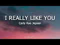 Download Lagu I Really Like You - Carly Rae Jepsen (Lyrics)