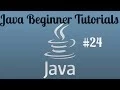 Java Beginner Programming Tutorial - 24