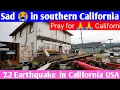 7 2 Eart uake in southern California in southeast of Temecula California USA