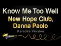 Download Lagu New Hope Club, Danna Paola - Know Me Too Well (Karaoke Version)
