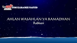 Download Rabbani - Ahlan Wasahlan Ya Ramadhan + Karaoke Minus-One HD MP3