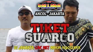 Download TIKET SUARGO - Di ANCOL JAKARTA CAK MET MAKIN MENGGILA  TAHUN BARU 2020 - Voc  Brodin MP3