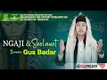 Lagu 🔴 Live Pengajian Gus Badar feat Sholawat Tibbil Qulub | Anjangsana PAC Fatayat-Muslimat NU Dongko