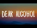 Download Lagu Dax - Dear Alcohol (Lyrics) \