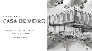 Casa de Vidro - Lina Bo Bardi