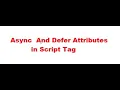 Async And Defer Attributes in Script tag
