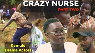 crazy nurse part 2 acholi comedy by kamule dramma group