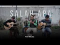 Download Lagu SALAH APA - FIVE MINUTES (COVER DERRY OJOL)