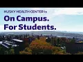 Husky Health Center Student Health at UW