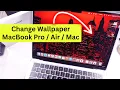 How to Change Wallpaper MacBook Pro Air and Mac