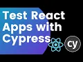 Test React JS Apps With Cypress