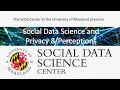 UMD SoDa Center - Social Data Science and Privacy Perceptions Panel Discussion