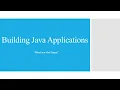 Building Java Applications - Devsena Mishra