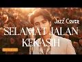 JANGAN NANGIS YA DENGERIN INI! SELAMAT JALAN KEKASIH - Rita Effendy | Jazz Cover