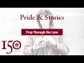 Pride Stories Prep Through the Lens
