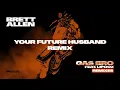Lagu Brett Allen Feat. Lipooz - Gas Bro (Your Future Husband Remix)