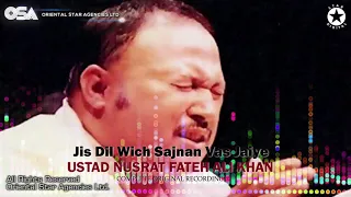jis dil wich sajnan vas jaiye ustad nusrat fateh ali khan osa worldwide