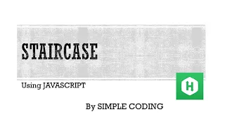 Hackerrank - solved Staircase using Javascript