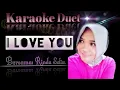 Download Lagu I LOVE YOU (Gerry.M ft. Winda.P) Karaoke duet tanpa vocal cowok