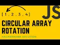 Circular Array Rotation HackerRank Solution JavaScript