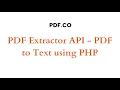 Extract PDF to Text in PHP using PDF co Web API