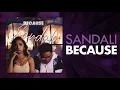 Because — Sandali [Official Lyric Video]