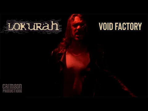 LOKURAH – Void Factory [OFICJALNE WIDEO 4K]