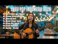 Download Lagu Lagu Pop Indonesia Terbaru 2025 🎤 Musik Santai \u0026 Romantis Paling Enak Didengar Sepanjang Hari