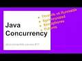 Java Concurrency Multithreading Complete Java Course for Beginners
