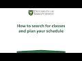 How to search for classes and plan your schedule