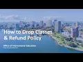 Module 6 05 How to Drop Classes Refund Policy