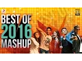Download Lagu Best of 2016 Mashup – DJ Kiran Kamath | Bollywood Superhit Songs