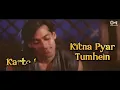 Kitna Pyar Tumhein Karte Hai - Lyrical | Ek Ladka Ek Ladki | Kumar Sanu, Sadhana Sargam | 90's Hits