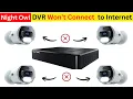 Night Owl DVR Won t Connect to Internet Fix This Issue in 1 minute