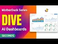 MotherDuck Dives Explained Build AI-Powered Dashboards on Your Data