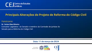 PGE/PE (CEJ) - Principais alterações do Projeto de Reforma do Código Civil